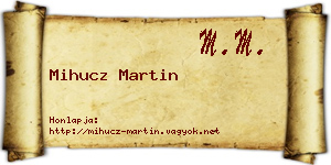 Mihucz Martin névjegykártya